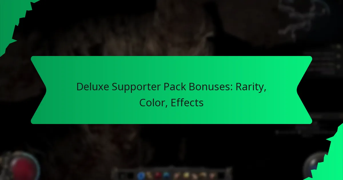 Deluxe Supporter Pack Bonuses: Rarity, Color, Effects
