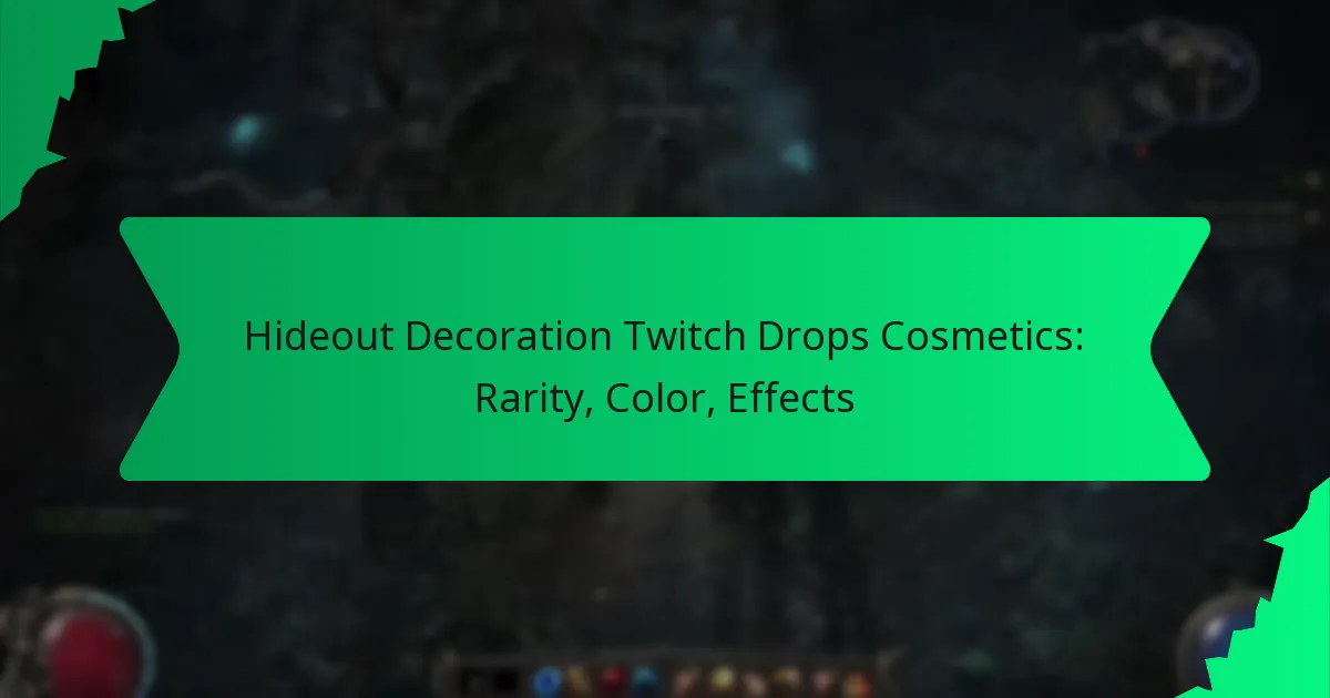 Hideout Decoration Twitch Drops Cosmetics: Rarity, Color, Effects