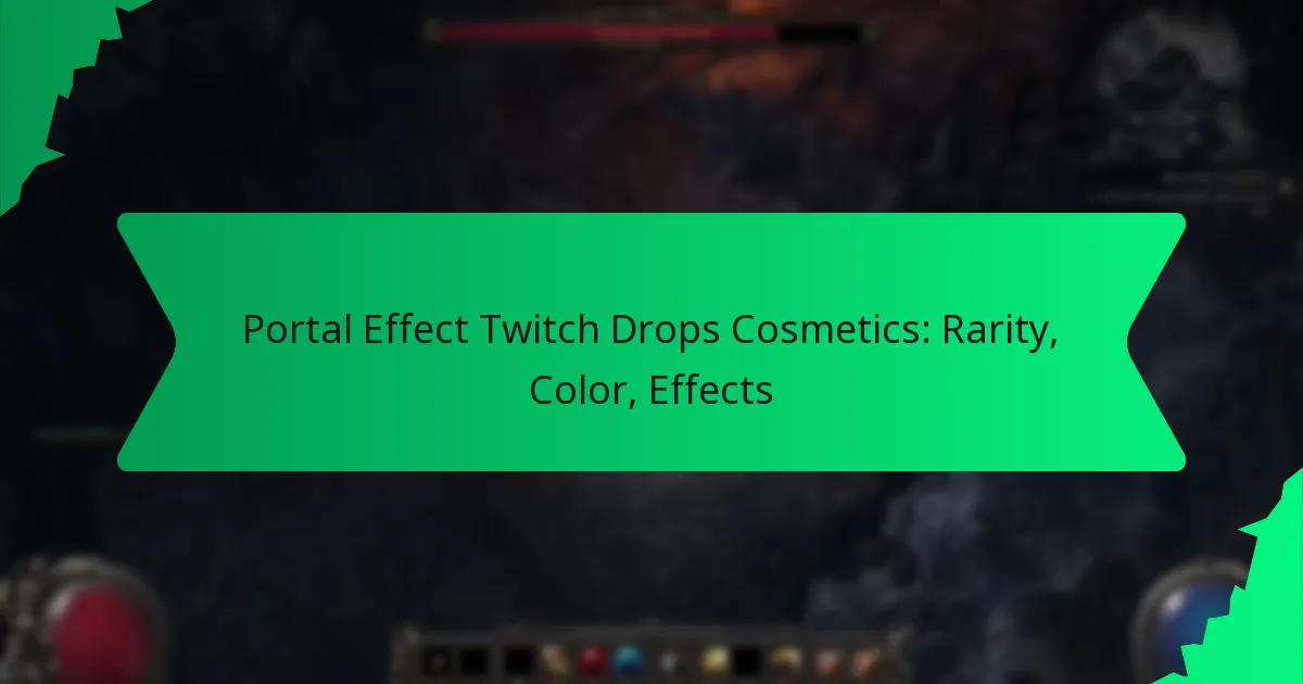 Portal Effect Twitch Drops Cosmetics: Rarity, Color, Effects