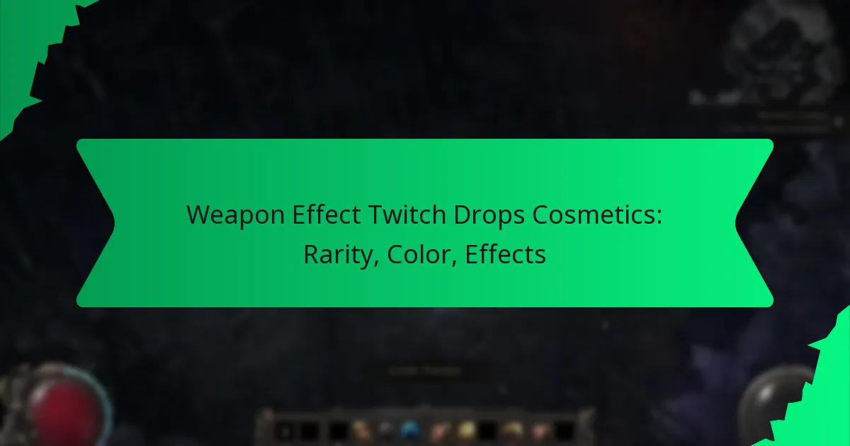 Weapon Effect Twitch Drops Cosmetics: Rarity, Color, Effects