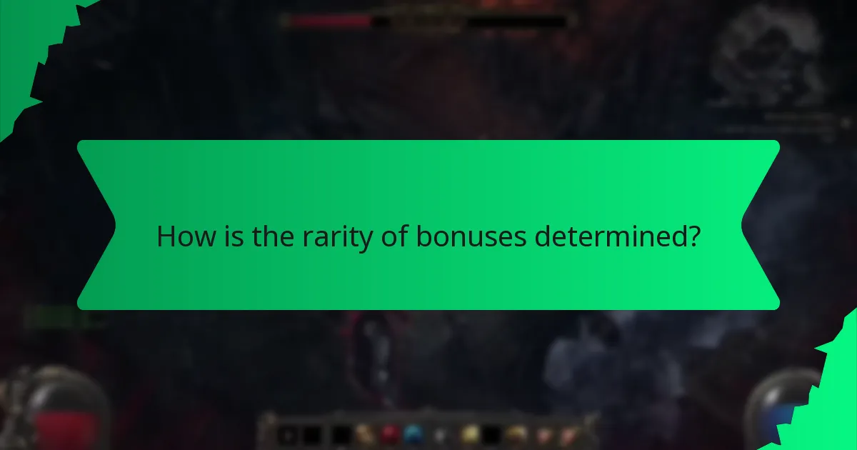 How is the rarity of bonuses determined?