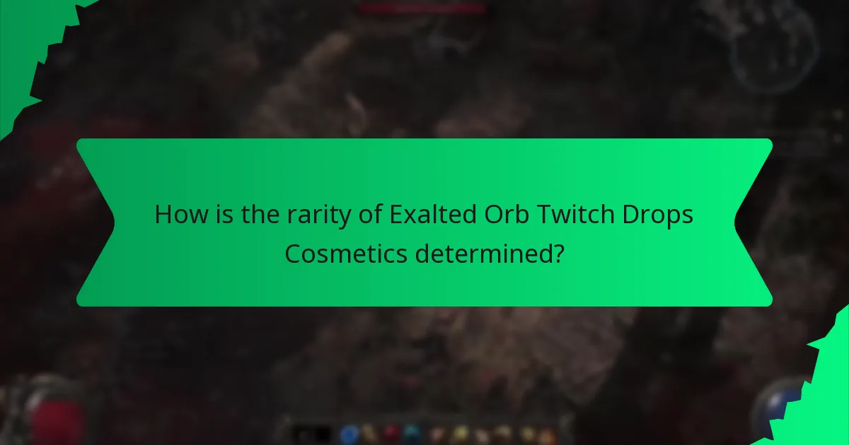 How is the rarity of Exalted Orb Twitch Drops Cosmetics determined?