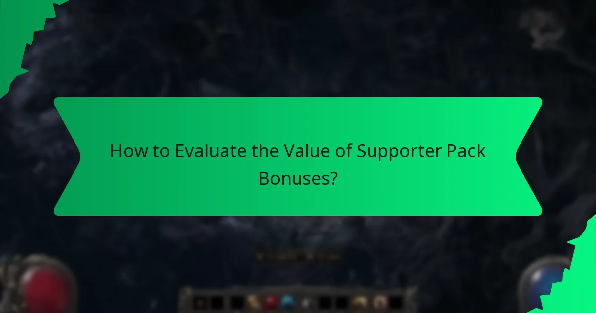 How to Evaluate the Value of Supporter Pack Bonuses?