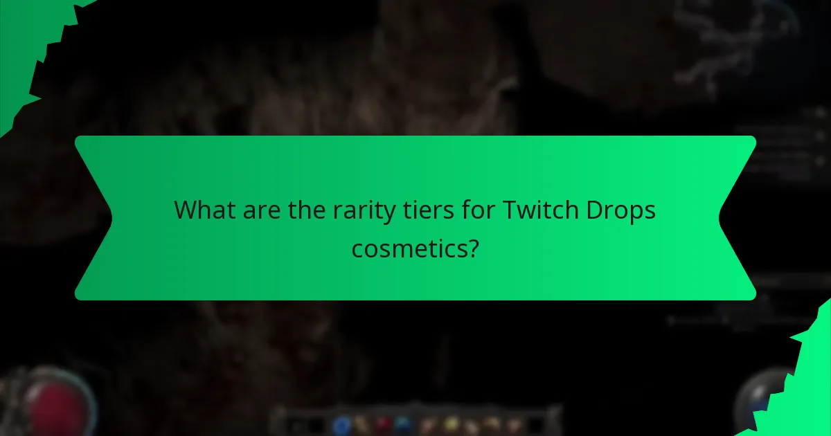 What are the rarity tiers for Twitch Drops cosmetics?