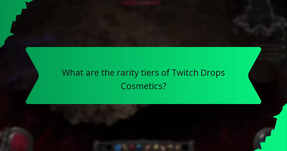 What are the rarity tiers of Twitch Drops Cosmetics?