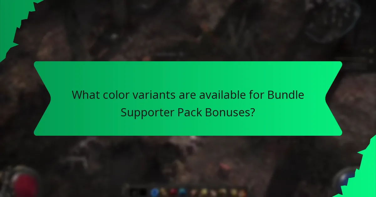 What color variants are available for Bundle Supporter Pack Bonuses?