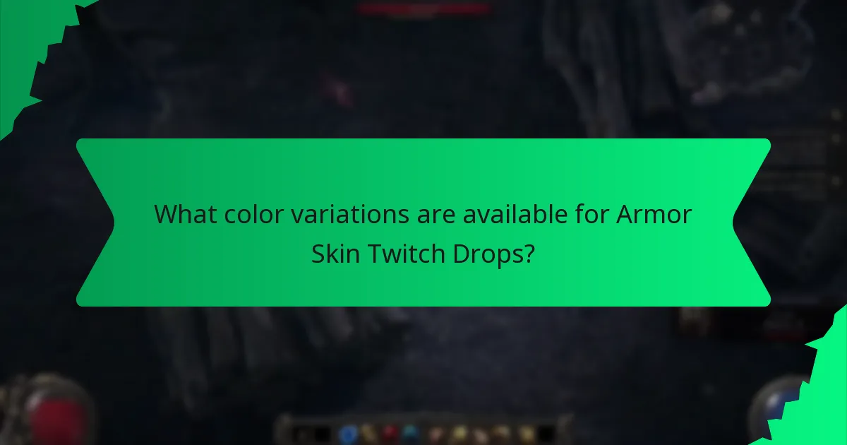 What color variations are available for Armor Skin Twitch Drops?