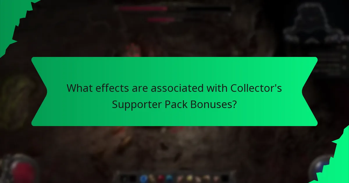 What effects are associated with Collector's Supporter Pack Bonuses?