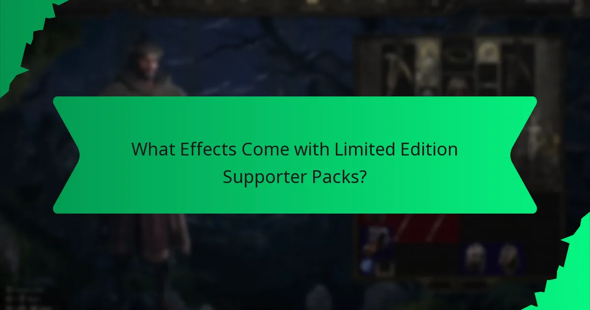 What Effects Come with Limited Edition Supporter Packs?
