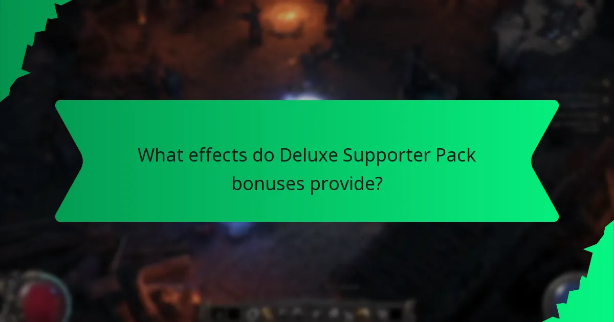 What effects do Deluxe Supporter Pack bonuses provide?
