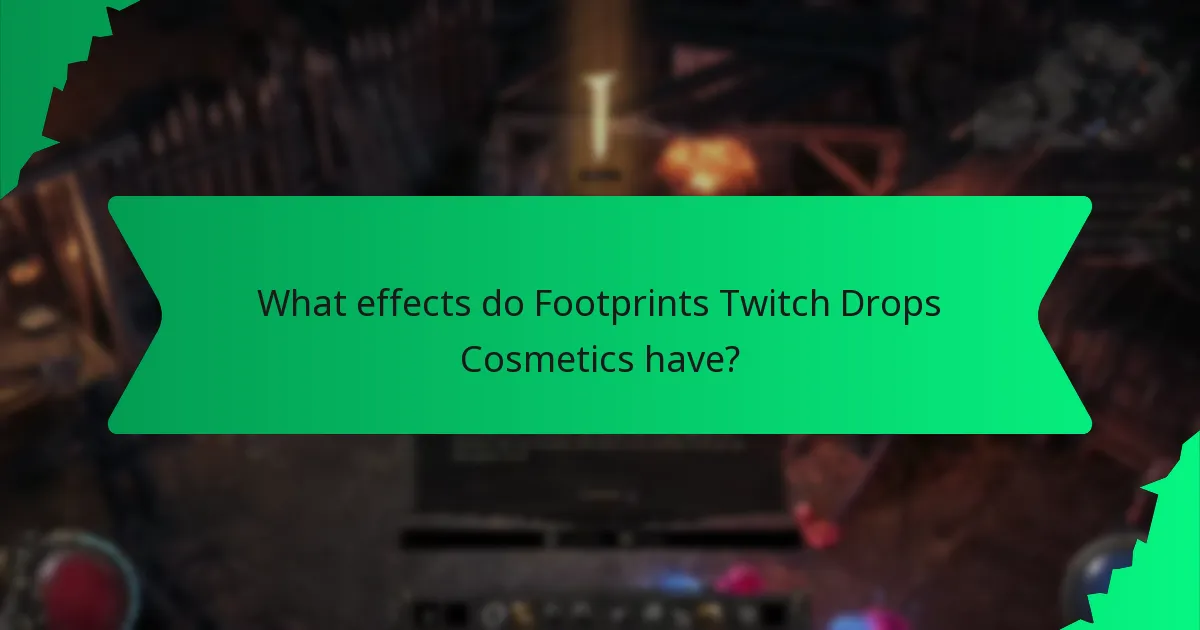 What effects do Footprints Twitch Drops Cosmetics have?