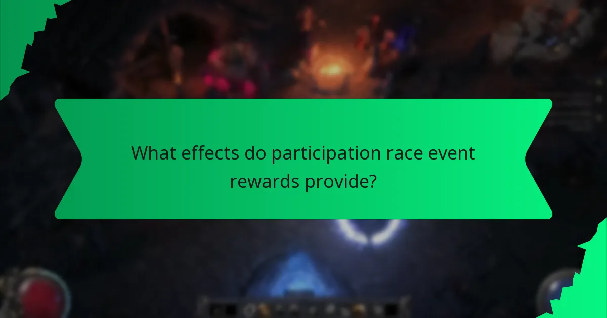 What effects do participation race event rewards provide?