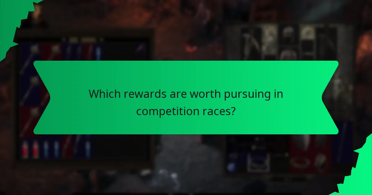 Which rewards are worth pursuing in competition races?